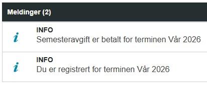 Melding om semesterregistrering i studentweb Bildet viser hvordan melding om semesterregistrering vises i studentweb